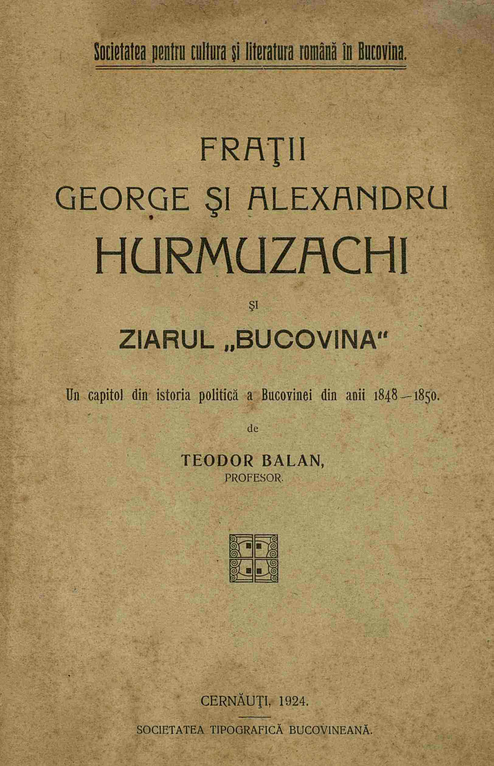 Fraţii George Şi Alexandru Hurmuzachi Şi Ziarul Bucovina разблокирован